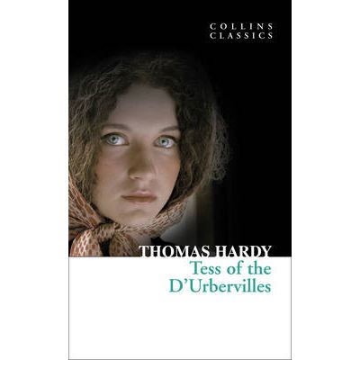 Tess of the D’Urbervilles - Collins Classics - Thomas Hardy - Books - HarperCollins Publishers - 9780007350919 - April 1, 2010