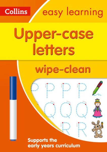 Cover for Collins Easy Learning · Upper Case Letters Age 3-5 Wipe Clean Activity Book: Ideal for Home Learning - Collins Easy Learning Preschool (Book) (2017)