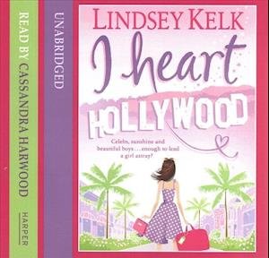 Cover for Lindsey Kelk · I Heart Hollywood The I Heart Series, book 2 (CD) (2019)