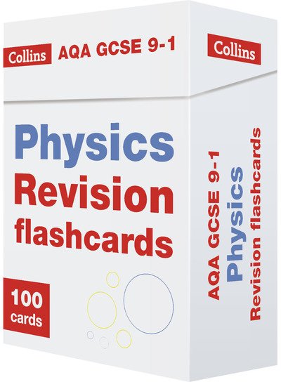 Cover for Collins GCSE · AQA GCSE 9-1 Physics Revision Cards: Ideal for the 2025 and 2026 Exams - Collins GCSE Grade 9-1 Revision (Flashcards) (2019)