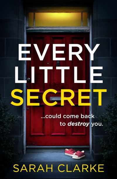 Cover for Sarah Clarke · Every Little Secret (Paperback Book) (2022)