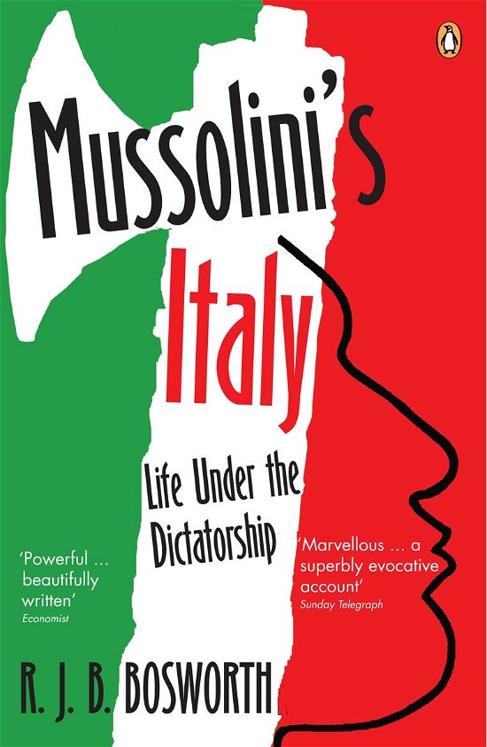 Cover for R J B Bosworth · Mussolini's Italy: Life Under the Dictatorship, 1915-1945 (Paperback Book) (2006)