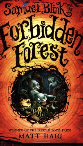 Cover for Matt Haig · Samuel Blink and the Forbidden Forest (Paperback Bog) [Reprint edition] (2008)