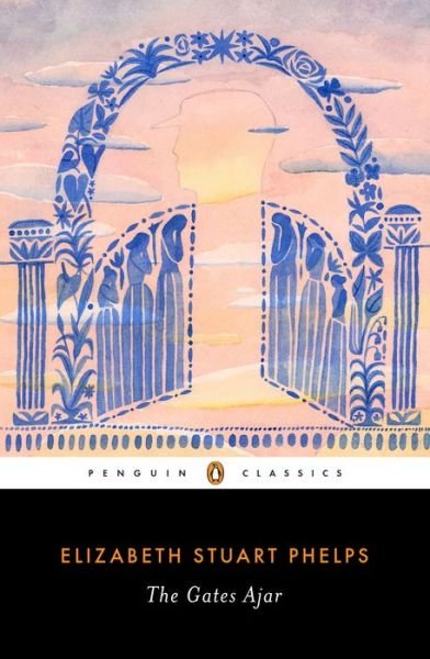 Cover for Elizabeth Stuart Phelps · The Gates Ajar (Paperback Bog) (2019)