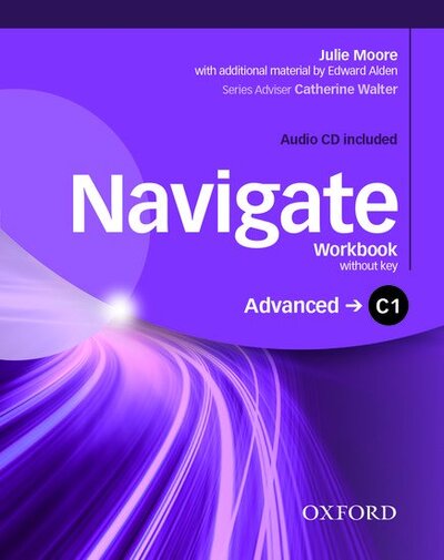 Cover for Julie Moore · Navigate: C1 Advanced: Workbook with CD (without key) - Navigate (Book) (2016)