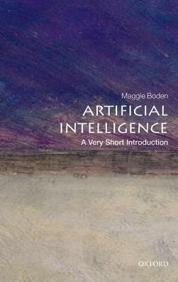 Cover for Boden, Margaret A. (Research Professor of Cognitive Science, University of Sussex) · Artificial Intelligence: A Very Short Introduction - Very Short Introductions (Pocketbok) (2018)