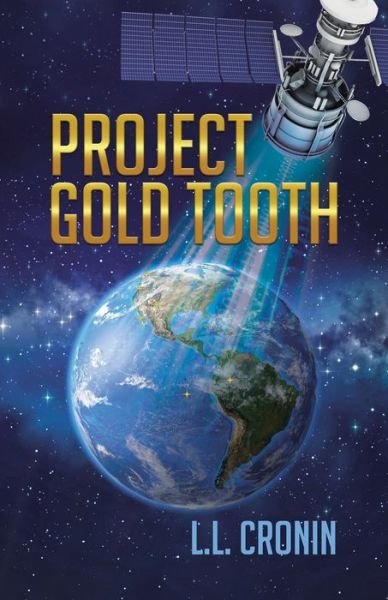 Cover for L L Cronin · Project Gold Tooth : Book One (Paperback Bog) (2020)