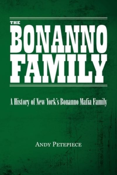Cover for Andy Petepiece · Bonnano Family (Paperback Book) (2021)