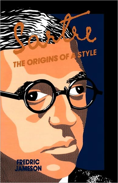 Cover for Fredric Jameson · Sartre: Origins of a Style (Paperback Bog) (1984)