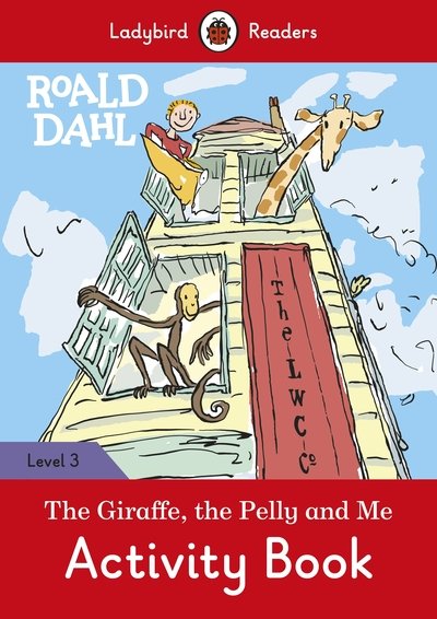 Cover for Roald Dahl · Roald Dahl: The Giraffe and the Pelly and Me Activity Book - Ladybird Readers Level 3 - Ladybird Readers (Paperback Book) (2020)