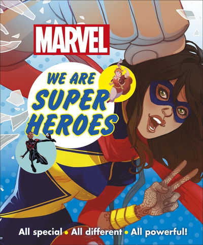 Marvel We Are Super Heroes!: All Special, All Different, All Powerful! - Dk - Books - Dorling Kindersley Ltd - 9780241408919 - February 6, 2020
