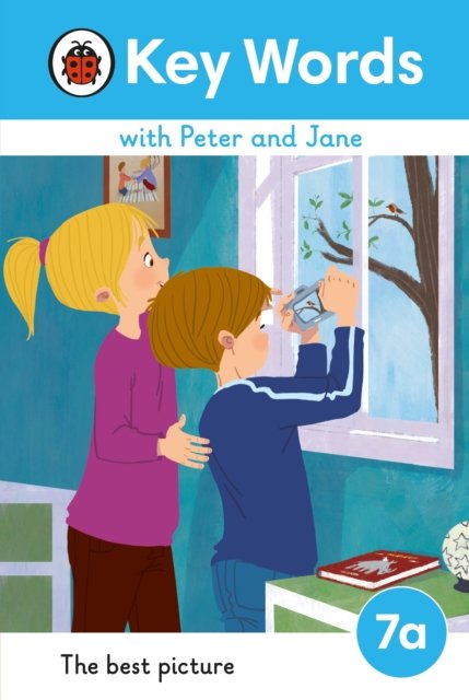 Key Words with Peter and Jane Level 7a – The Best Picture - Key Words with Peter and Jane - Ladybird - Bøger - Penguin Random House Children's UK - 9780241510919 - 27. april 2023