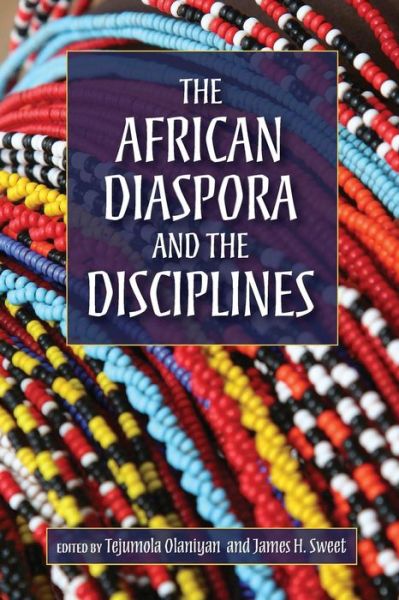 Cover for Moyo Okediji · The African Diaspora and the Disciplines (Paperback Book) (2010)