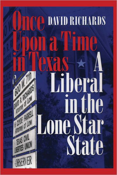 Cover for David Richards · Once Upon a Time in Texas: A Liberal in the Lone Star State - Focus on American History Series (Taschenbuch) (2002)