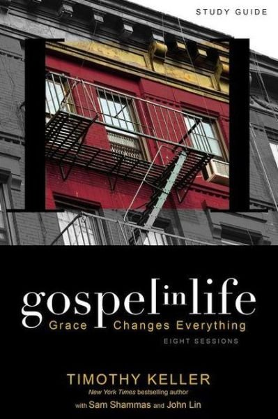 Gospel in Life Study Guide: Grace Changes Everything - Timothy Keller - Libros - HarperChristian Resources - 9780310328919 - 24 de febrero de 2010