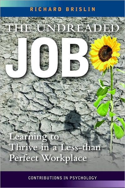 Cover for Richard Brislin · The Undreaded Job: Learning to Thrive in a Less-than-Perfect Workplace (Hardcover Book) (2010)