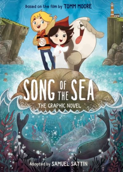 Song of the Sea: The Graphic Novel - Samuel Sattin - Bøker - Little, Brown & Company - 9780316438919 - 6. april 2023