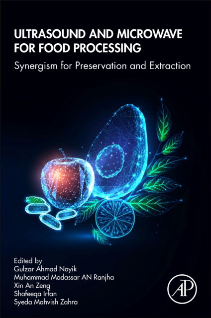 Cover for Gulzar Ahmad Nayik · Ultrasound and Microwave for Food Processing: Synergism for Preservation and Extraction (Paperback Book) (2022)