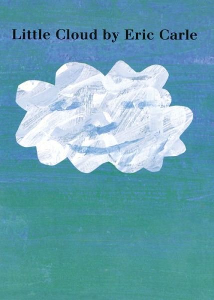 Little Cloud Board Book - Eric Carle - Books - Philomel - 9780399231919 - May 4, 1998