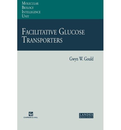 Cover for Gwyn W. Gould · Facilitative Glucose Transporters (Gebundenes Buch) [1997 edition] (1997)