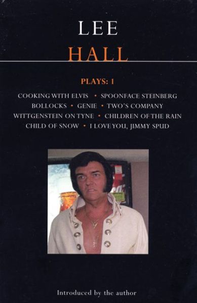 Cover for Lee Hall · Hall Plays:1: Cooking with Elvis; Spoonface Steinberg; Bollocks; Genie; Two's Company; I Love You, Jimmy Spud... (Methuen Contemporary Dramatists) (V. 1) (Paperback Book) (2002)