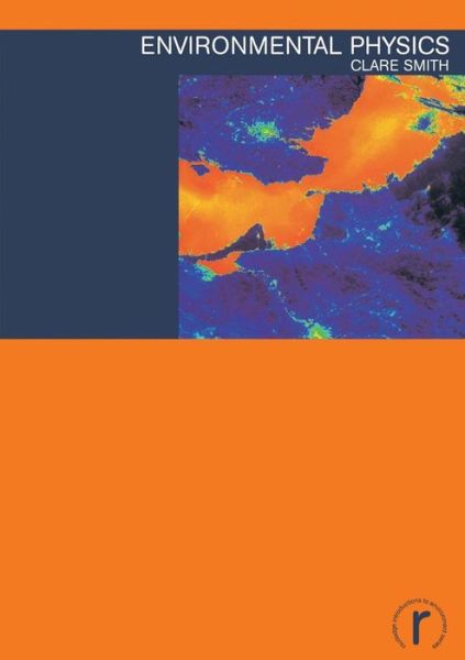 Cover for Clare Smith · Environmental Physics - Routledge Introductions to Environment: Environment and Society Texts (Paperback Book) (2001)