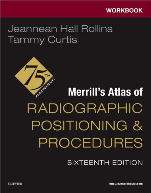 Cover for Rollins, Jeannean Hall (Associate Professor, Medical Imaging and Radiation Sciences Department, Arkansas State University, Jonesboro, Arkansas) · Workbook for Merrill's Atlas of Radiographic Positioning and Procedures (Taschenbuch) (2025)