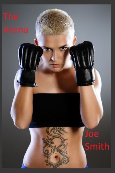 Cover for Joe Smith · The Arena (Paperback Book) (2019)