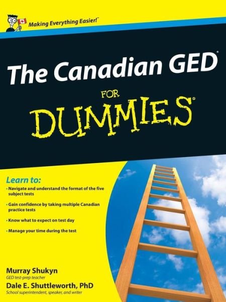 The Canadian GED For Dummies - Murray Shukyn - Books - John Wiley & Sons Inc - 9780470680919 - April 11, 2019