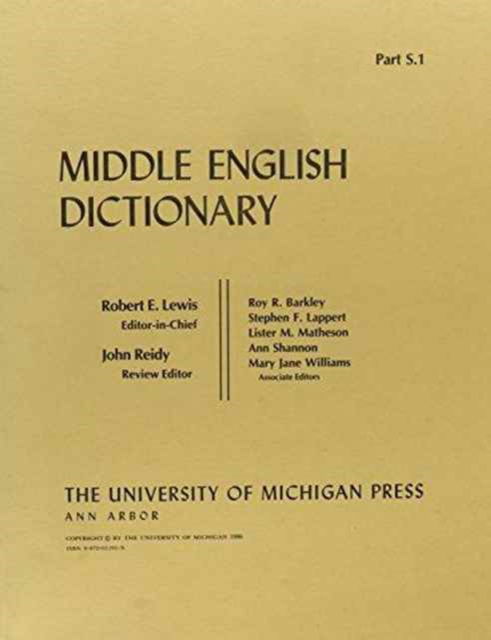 Middle English Dictionary: S.1 - Middle English Dictionary -  - Bücher - The University of Michigan Press - 9780472011919 - 31. Juli 1986