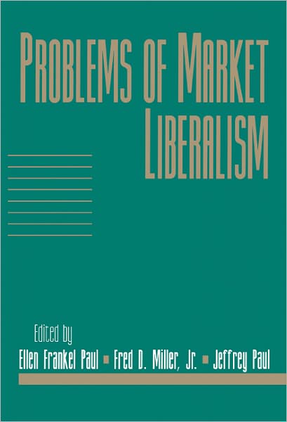 Cover for Ellen Frankel Paul · Problems of Market Liberalism: Volume 15, Social Philosophy and Policy, Part 2 (Paperback Book) (1998)