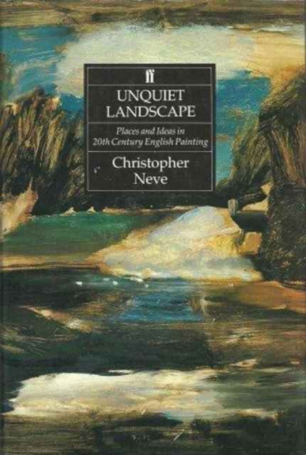 Cover for Christopher Neve · Unquiet Landscapes (Hardcover Book) (1990)