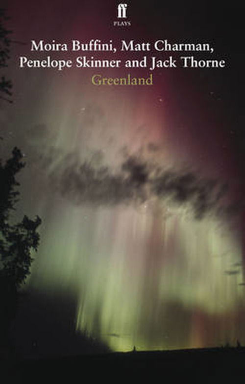 Greenland - Jack Thorne - Książki - Faber & Faber - 9780571277919 - 17 lutego 2011