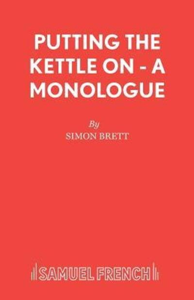 Cover for Simon Brett · Putting the Kettle on - French's Acting Edition S. (Paperback Book) (2002)