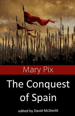 Cover for Mary Pix · The Conquest of Spain (Pocketbok) (2021)