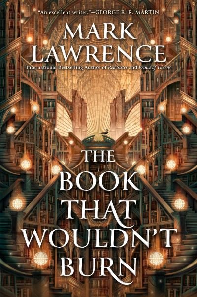Cover for Mark Lawrence · The Book That Wouldn't Burn (Gebundenes Buch) (2023)