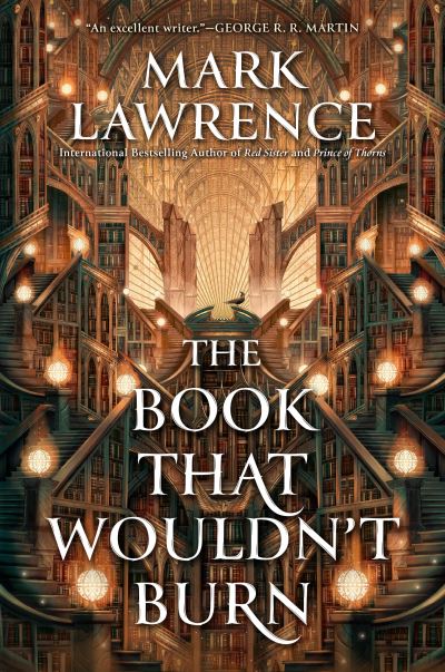 The Book That Wouldn't Burn - Mark Lawrence - Books - Ace - 9780593437919 - May 9, 2023