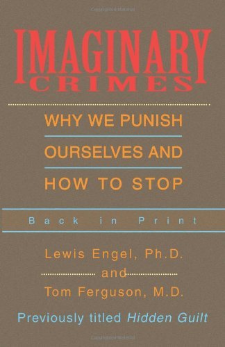 Cover for Lewis Engel · Imaginary Crimes: Why We Punish Ourselves and How to Stop (Paperback Book) (2004)