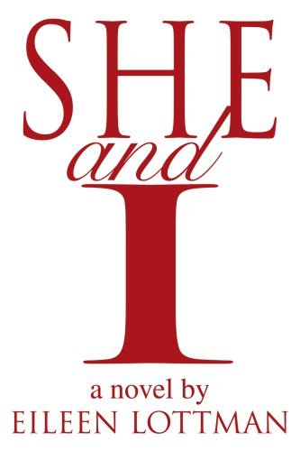 Cover for Eileen Lottman · She and I (Paperback Book) (2005)