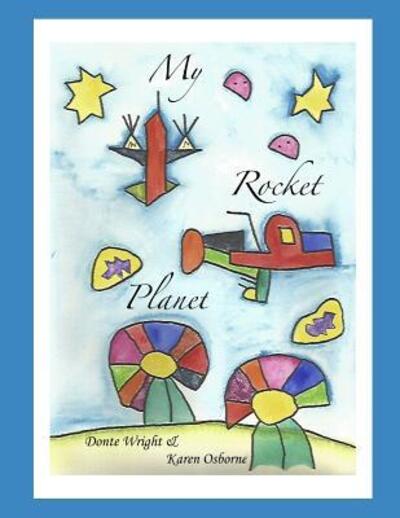 Cover for Donte Wright · My Rocket Planet (Pocketbok) (2018)