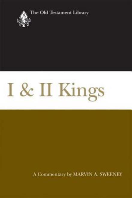 Cover for Marvin A. Sweeney · I &amp; II Kings (2007): a Commentary (Old Testament Library) (Paperback Book) (2013)