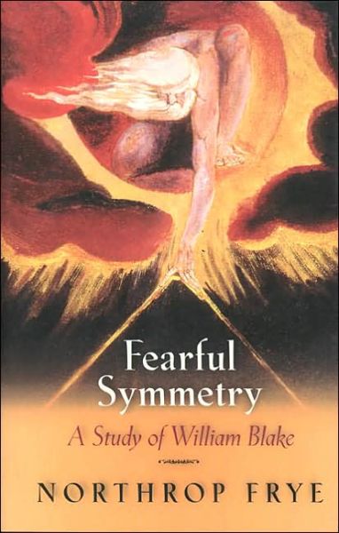 Cover for Northrop Frye · Fearful Symmetry: A Study of William Blake (Paperback Book) (1969)