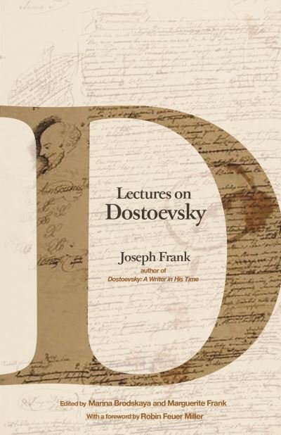 Lectures on Dostoevsky - Joseph Frank - Bücher - Princeton University Press - 9780691207919 - 19. April 2022