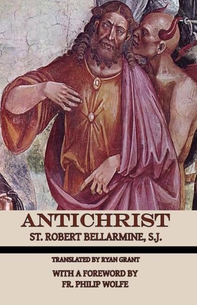 Cover for Robert Bellarmine S J · Antichrist (Paperback Book) (2016)