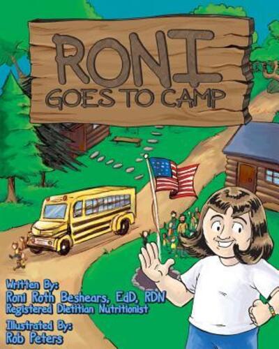 Cover for Roni Roth Beshears · Roni Goes To Camp The first camp experience for a girl who is overweight (Paperback Book) (2016)