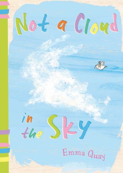 Cover for Emma Quay · Not a Cloud in the Sky (Hardcover Book) (2015)