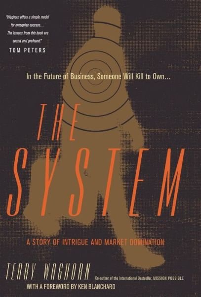Cover for Ken Blanchard · The System: A Story Of Intrigue And Market Domination (Gebundenes Buch) (2002)
