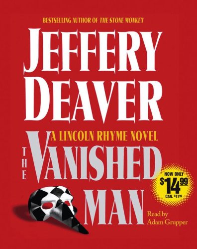 Cover for Jeffery Deaver · The Vanished Man: a Lincoln Rhyme Novel (Lincoln Rhyme Novels) (Audiobook (CD)) [Abridged edition] (2007)