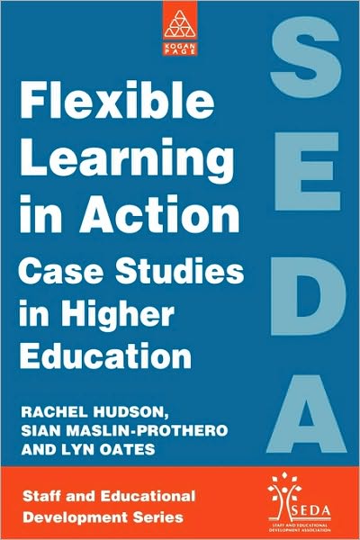 Cover for Rachel Hudson · Flexible Learning in Action: Case Study in Higher Education - SEDA Series (Paperback Book) (1997)