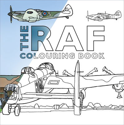 Cover for The History Press · The RAF Colouring Book (Paperback Book) (2018)